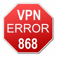 VPN Error 868 in Windows 8 – [Updated 2022]